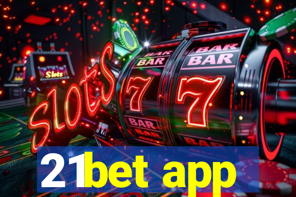 21bet app